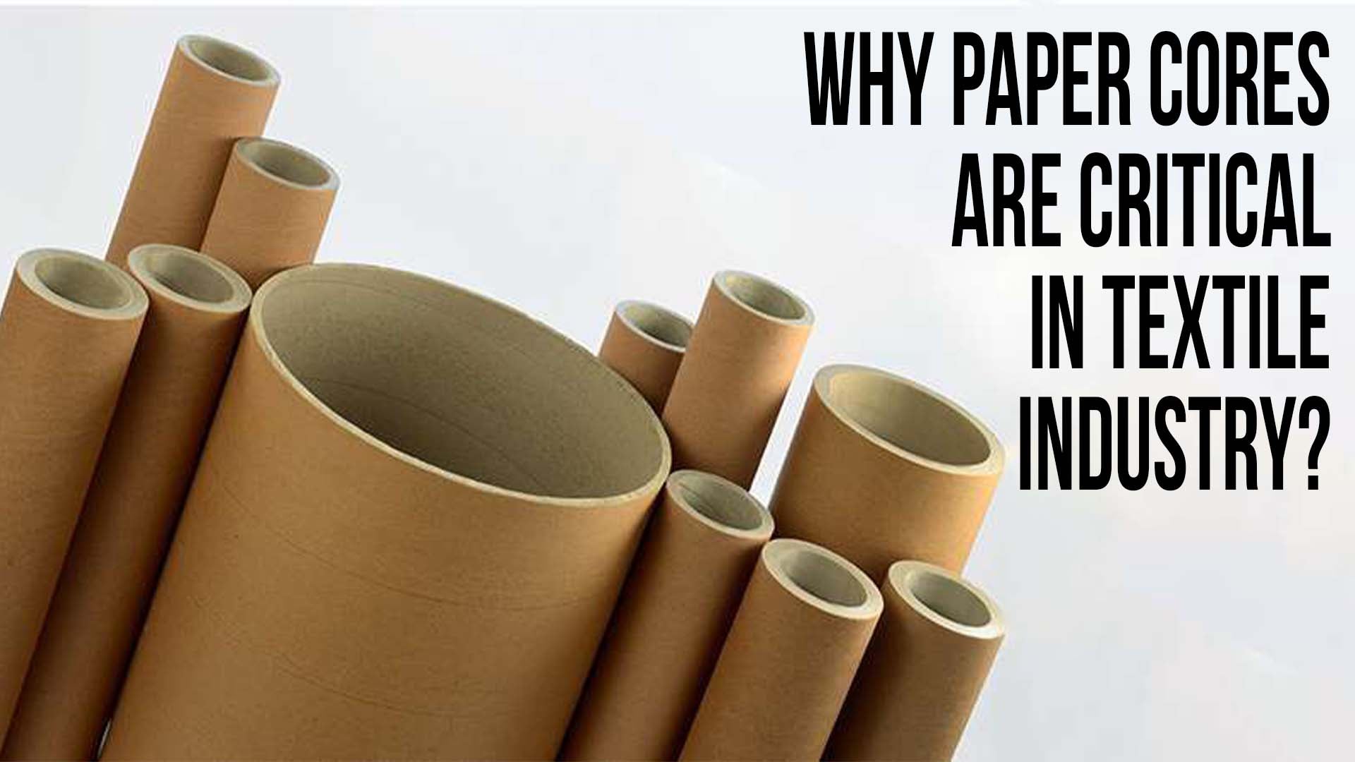 Why Paper Cores Are Critical in the Textile Industry - Erdie Industries