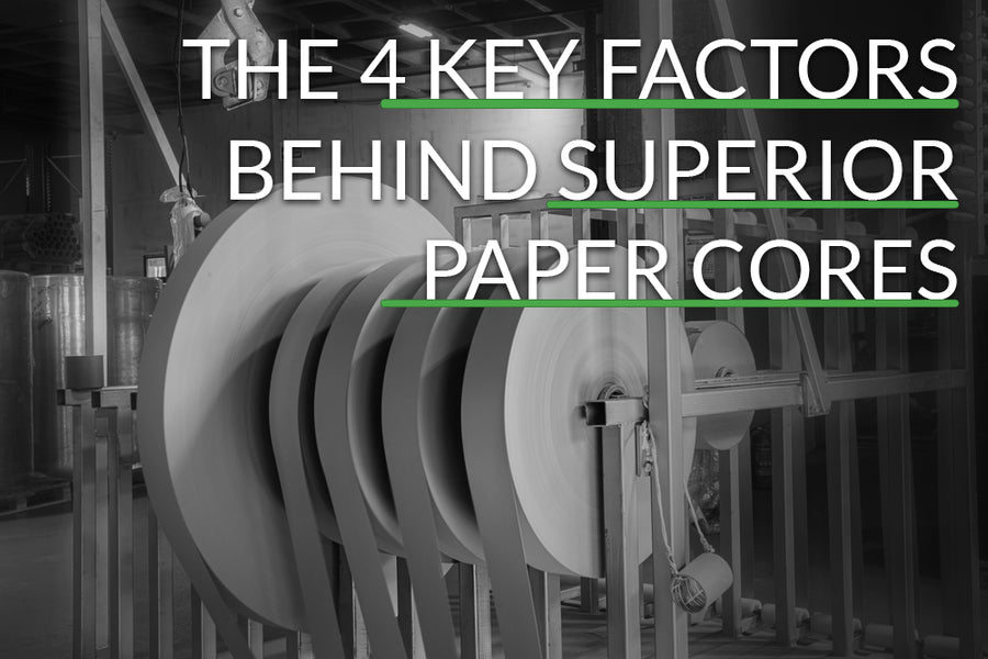 The 4 Key Factors Behind Superior Paper Cores